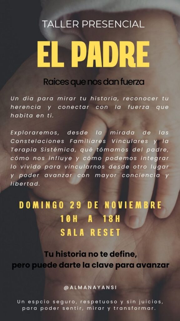 Cartel original de El Padre: raíces que nos dan fuerza. Domingo 29 de noviembre de 2026, de 10:00 a 18:00, Sala Reset. Almanayansi.