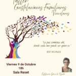 Constelaciones Familiares Vinculares, viernes 9 de octubre a las 18:00 en Sala Reset Granada. Reservas: 661 330 928.