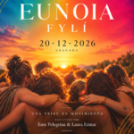 Eunoia FYLÍ, una tribu en movimiento. 20 de diciembre de 2026, Granada. Eme Pelegrina y Laura Ezmar. Información: 618 62 60 79.
